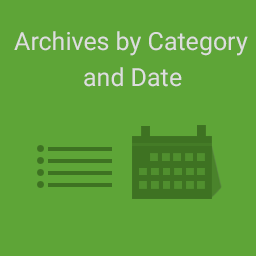 Archives by Category and Date