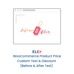 ELEX WooCommerce Product Price Custom Text (Before & After Text) and Discount