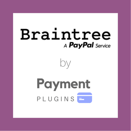 Payment Plugins Braintree For WooCommerce