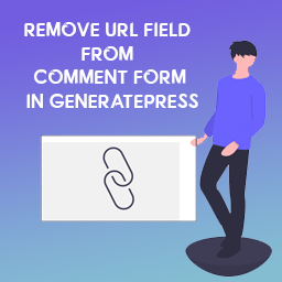 Remove URL Field from Comment Form in GeneratePress Theme