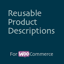 Reusable Product Description for WooCommerce